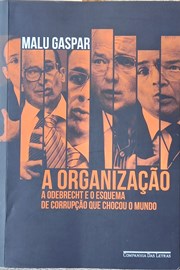 Imperdível para quem deseja conhecer em profundidade a corrupção no Brasil